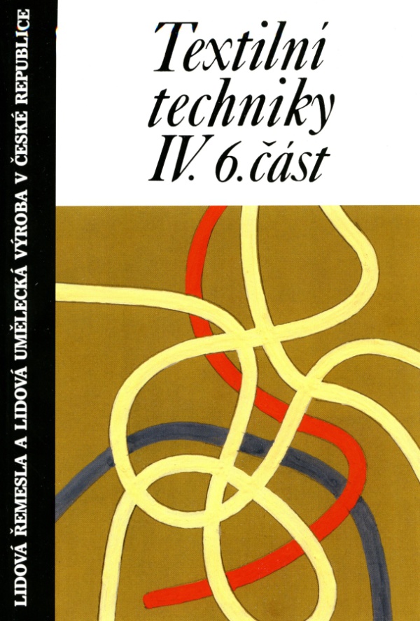 IV. Textilní techniky 6. část