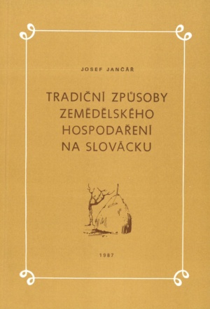 Tradiční způsoby zemědělského hospodaření na Slovácku