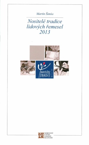 Nositelé tradice lidových řemesel 2013