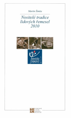 Nositelé tradice lidových řemesel 2010