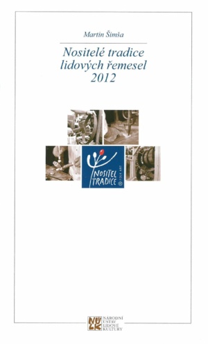 Nositelé tradice lidových řemesel 2012