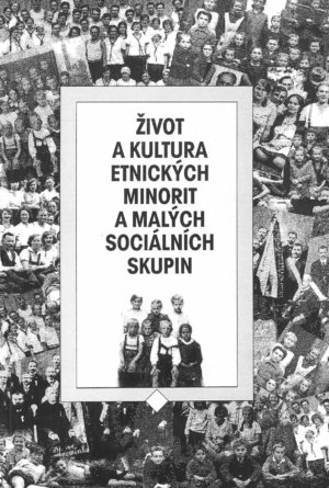 Život a kultura etnických minorit a malých sociálních skupin